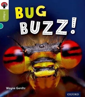 Oxford Reading Tree inFact: Level 7: Bug Buzz! | Wayne Gerdtz | Englisch | Buch