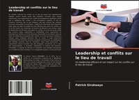 Patrick Girukwayo | Leadership Et Conflits Sur Le Lieu De Travail | Taschenbuch