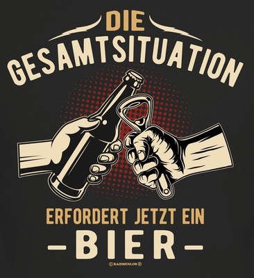 Herren T-Shirt Gesamtsituation erfordert Bier - Männer-Geschenke Sprüche-Shirts