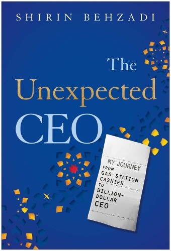 The Unexpected CEO by Shirin Behzadi - 9781637747537
