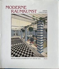 Sabine Fosrsthuber Moderne Raumkunst, Wiener Ausstellungsbauten, Architektur