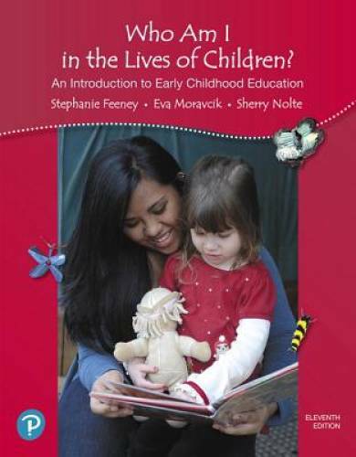 Who Am I in the Lives of Children? An Introduction to Early Childhood Edu - GOOD