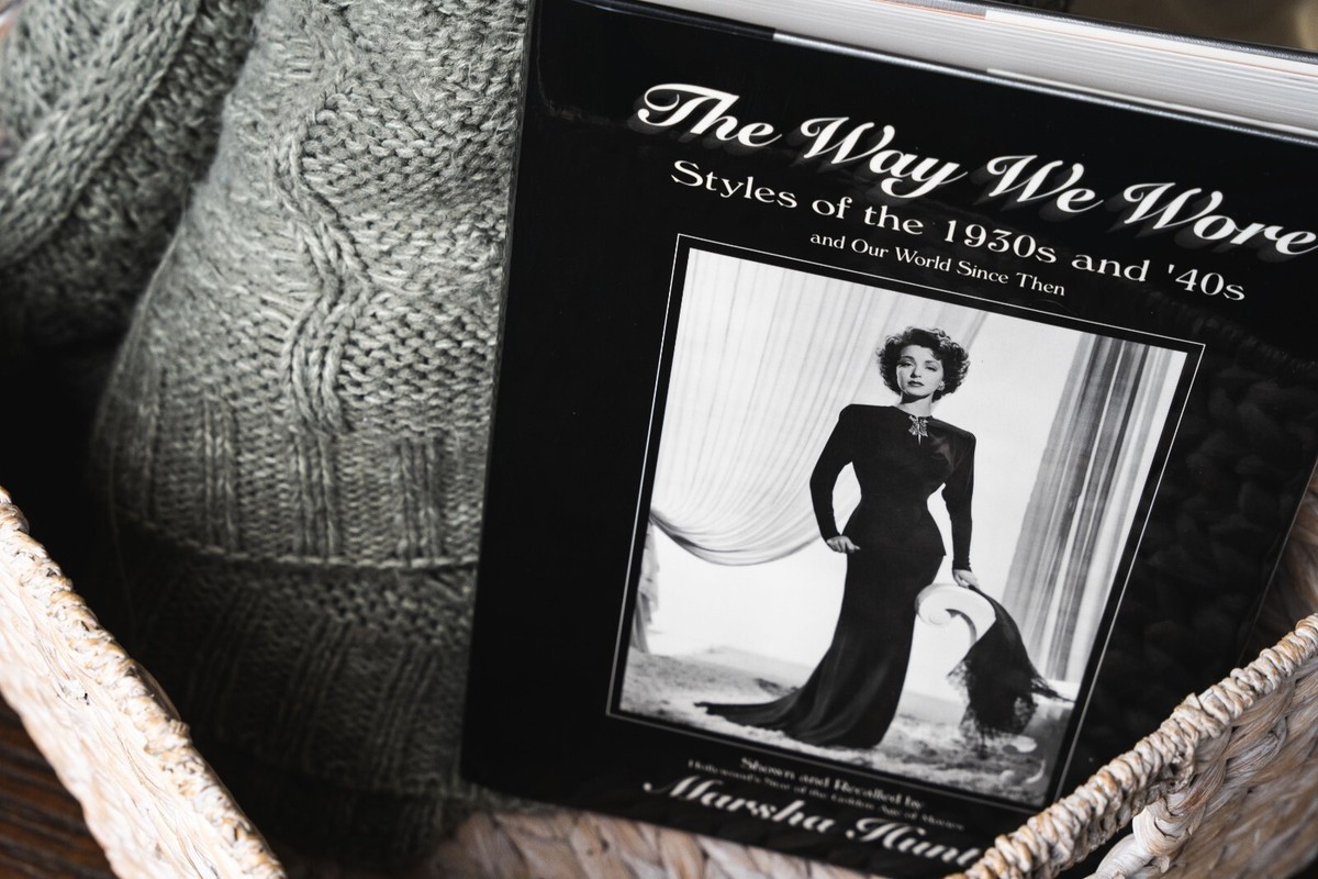 Way We Wore : Styles of the 1930s and '40s by Marsha Hunt (1994