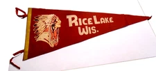 VINTAGE 1950'S RICE LAKE WISCONSIN 29" FELT PENNANT WITH INDIAN IN HEADRESS LOGO
