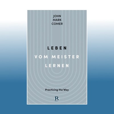 Leben vom Meister lernen | John Mark Comer