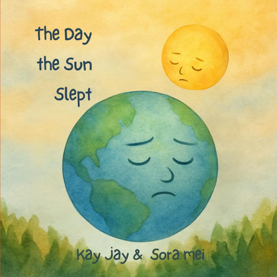 The Day the Sun Slept: the Earth'S Silent Plea (A Song and Dance for Mother Eart