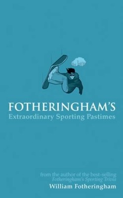 Fotheringham's Extraordinary Sporti..., Fotheringham, W