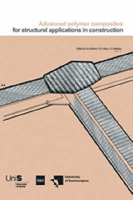 Advanced Polymer Composites for Structural Applications in Construction by 