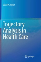 Trajectory Analysis In Health Care David W. Hollar Taschenbuch Xvi Englisch 2018