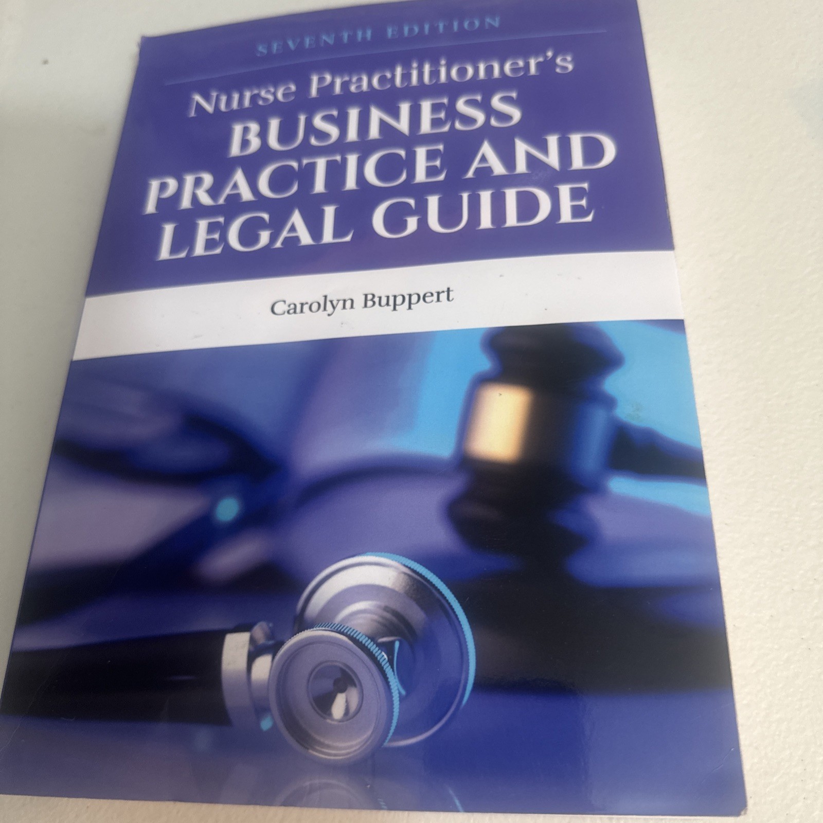 Nurse Practitioner's Business Practice and Legal Guide by Carolyn Buppert (2020