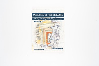 Designing Better Libraries: Selecting & Working With Building Professionals by 