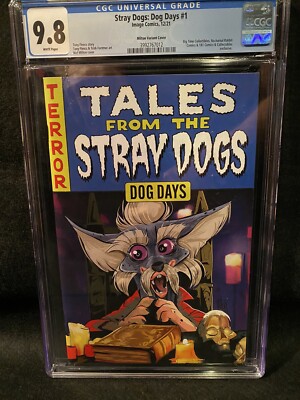 STRAY DOGS DOG DAYS #1 CGC 9.8 TALES FROM THE CRYPT HOMAGE Limited