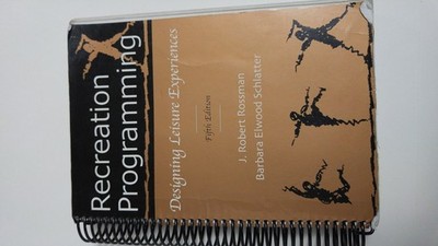 Recreation Programming: Designing Leisure Experiences