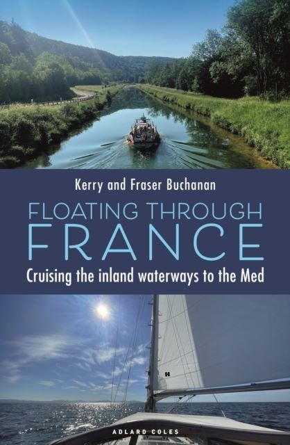 Floating Through France by Kerry Buchanan Paperback
