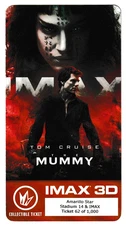 ✅#62-of-1000 THE MUMMY-DARK UNIVERSE Regal IMAX Tickets Collectible Movie Ticket