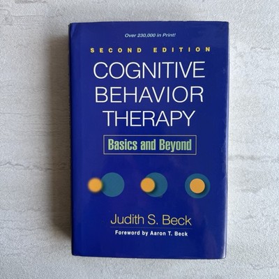 Cognitive Behavior Therapy: Basics and Beyond 2nd Ed. - Judith S. Beck - HC