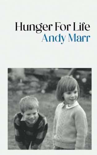 Hunger for Life,Andy Marr