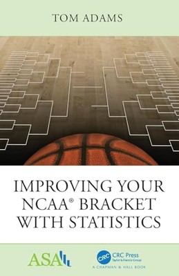 Tom Adams - Improving Your NCAA R Bracket with Statistics - New Pape - X555z