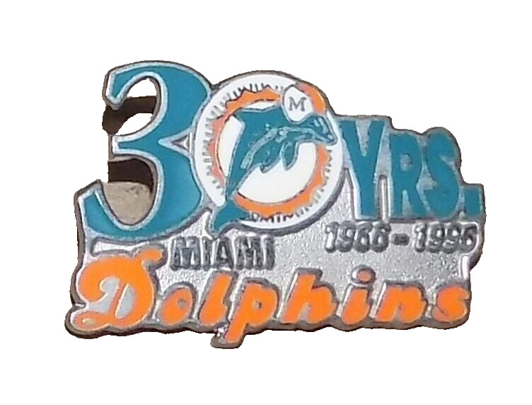 MIAMI DOLPHINS ORIGINAL LOGO 30 YRS. 1966-1996 PIN
