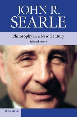 Philosophy in a New Century Selected Essays Searle Paperback 9780521731584