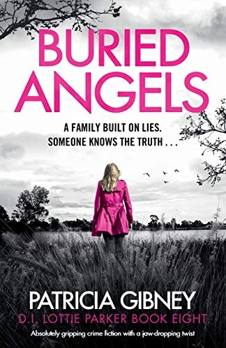 Buried Angels: Absolutely gripping crime fictio. Gibney<|