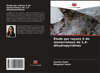 Ruchita Patel (U. A.) | ÉTude Par Rayons X De Monocristaux De...