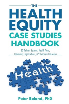 The Health Equity Case Studies Handbook Peter Boland Taschenbuch Englisch 2025