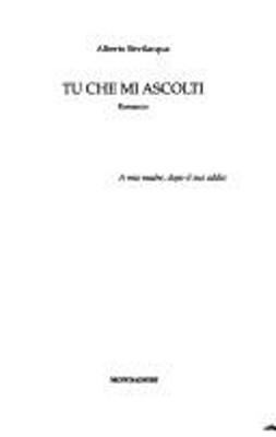 Tu che mi ascolti: romanzo Scrittori italiani e stranieri