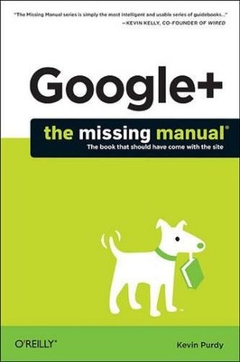 Google+: The Missing Manual by Kevin Purdy (English) Paperback Book