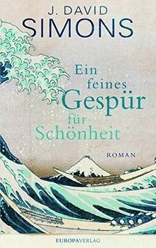 Ein feines Gespür für Schönheit von Simons, J. David | Buch | Zustand sehr gut