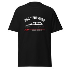 2005 Croma Built For Road T-Shirt Car Enthusiast Graphic Tee Unisex Gift