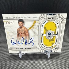 Gilbert burns Topps royalty regalia relic signatures patch auto /25🤑