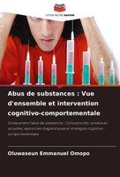 Abus De Substances : Vue D'ensemble Et Intervention Cognitivo-Comportementale