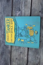 TINKER AND TANKER AND THEIR SPACE SHIP 1961 RICHARD SCARRY FIRST EDITION?