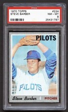 STEVE BARBER 1970 TOPPS BASEBALL CARD #224 GRADED PSA 8 NM MT SEATTLE PILOTS