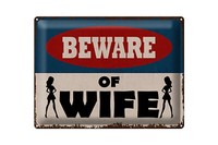 Blechschild Spruch 40X30 Cm Beware Of Wife Metall Geschenk Deko Schild