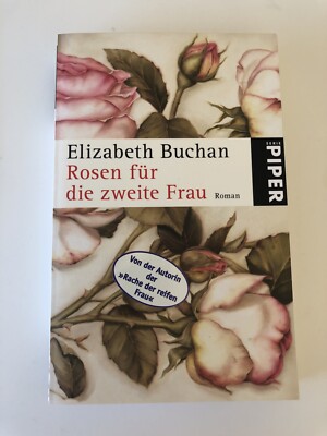 Rosen für die zweite Frau von Elizabeth Buchan | Buch | Zustand sehr gut