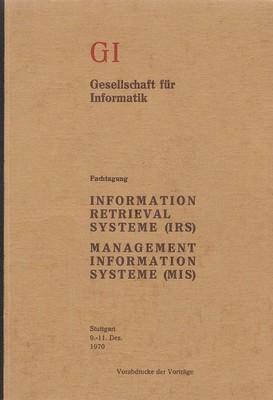 Information Retrieval Systeme (IRS) - Management Information Systeme (MIS) - Fac