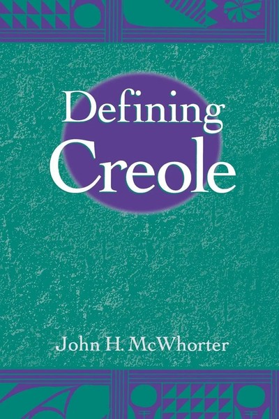 Defining Creole John Mcwhorter Taschenbuch Kartoniert / Broschiert Englisch 2005-image