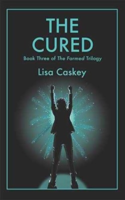 The Cured (The Farmed Trilogy) - Paperback, by Caskey Lisa - Very Good