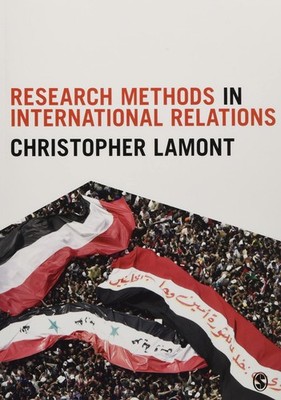 Research Methods in International Relations - paperback Lamont, Christopher