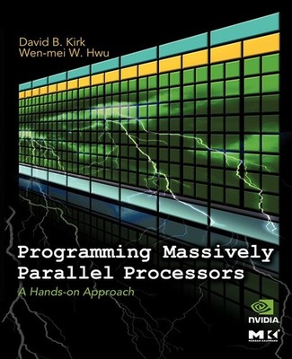 Programming Massively Parallel Processors: A Hands-on Approach