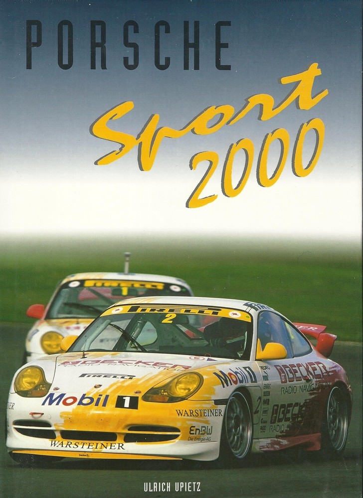 Porsche Sport 2000: Offizielles Porsche Motorsport Jahrbuch