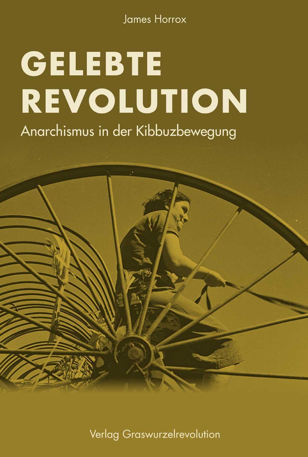 Gelebte Revolution, James Horrox