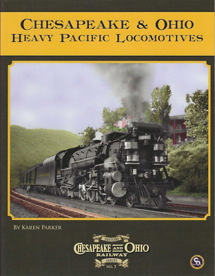 Chesapeake & Ohio schwere Pacific Lokomotiven - (BRANDNEUES BUCH)