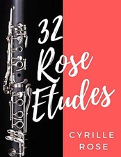 32 Rose Etudes for Clarinet