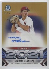 2021 Bowman Draft Class of Gold Refractor /50 Michael McGreevy #C21-MMV Auto 0t2