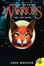 Warriors: Omen of the Stars #6: The Last Hope - Paperback By Hunter, Erin - GOOD