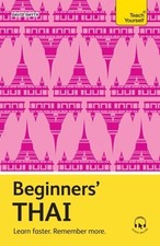 Beginners' Thai: Learn Faster. Remember More. by David Smyth: New