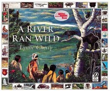 River Ran Wild: An Environmental History; R- paperback, 0152163727, Lynne Cherry